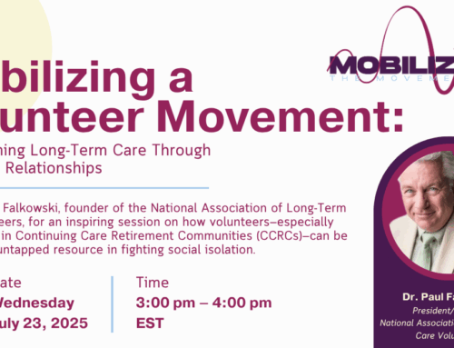 Mobilizing a Volunteer Movement: Transforming LTC Through Authentic Relationships