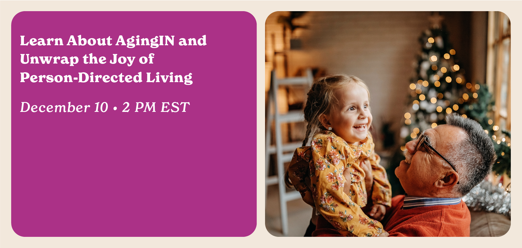 WEBINAR Learn About AgingIN and Unwrap the Joy of Person-Directed Living