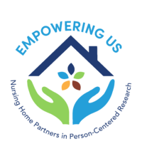 EMPOWERING US Nursing Home Partners in Person-Centered Research